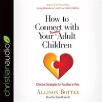How_to_Connect_with_Your_Troubled_Adult_Children